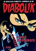 Diabolik anno XII n. 15: Ginko Incriminato