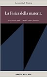 La Fisica della materia (Lezioni di Fisica, #23)