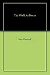 The World As Power