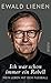 Ich war schon immer ein Rebell by Ewald Lienen Ich war schon immer ein Rebell by Ewald Lienen