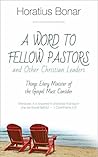 Book cover for A Word to Fellow Pastors and Other Christian Leaders: Things Every Minister of the Gospel Must Consider