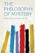 The Philosophy of Mystery