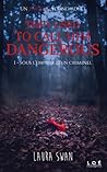 Sous l'emprise d'un criminel (They used to call him dangerous, #1)