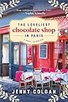 The Loveliest Chocolate Shop in Paris by Jenny Colgan