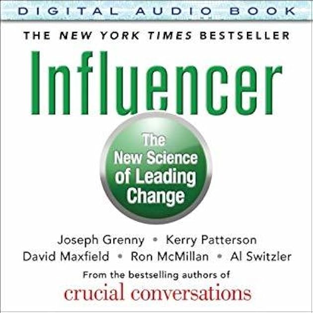 Influencer: The New Science of Leading Change