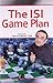 The ISI Game Plan