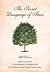 The Secret Language of Trees: Fifty of the Most Important Tree Species Revealed
