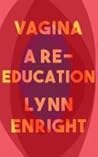 Vagina: A re-educ...