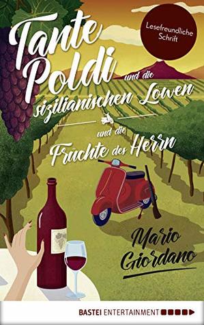 Tante Poldi und die sizilianischen Löwen / Tante Poldi und die Früchte des Herrn (Kindle Edition)