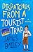 Dispatches from a Tourist Trap