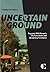 Uncertain Ground by Thomas de Waal