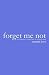 Forget Me Not