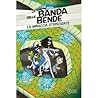La minaccia strisciante (La Banda delle Bende, #3)