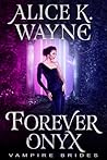 Forever Onyx (Vampire Brides)