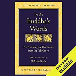 pdf download In the Buddha's Words: An Anthology of Discourses from the Pali Canon