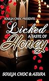 Licked: A Taste of Honey Licked: A Taste of Honey