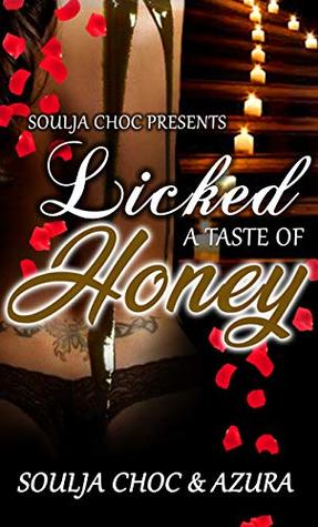 Licked: A Taste of Honey (Kindle Edition)