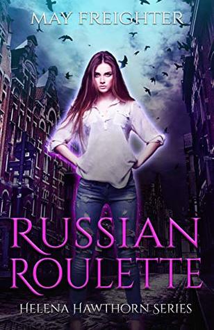 Russian Roulette (Helena Hawthorn #1)