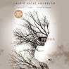 Speak by Laurie Halse Anderson