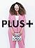PLUS+: Style Inspiration for Everyone