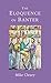 The Eloquence of Banter (Th...