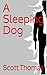 A Sleeping Dog by Scott Thomas