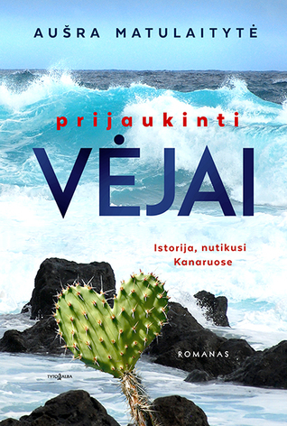 Prijaukinti vėjai (Hardcover)