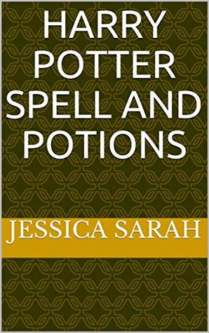 Harry Potter Spell And Potions By Jessica Sarah Both playing gobstones and ok answer: goodreads