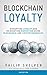 Blockchain Loyalty: Disrupt...