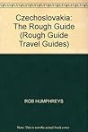 Czechoslovakia: The Rough Guide (Rough Guide Travel Guides)