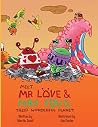 Meet Mr Love & Mrs You & Their Wonderful Planet