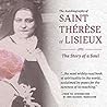 The Autobiography of Saint Therese by Therese Martin O. Carm.