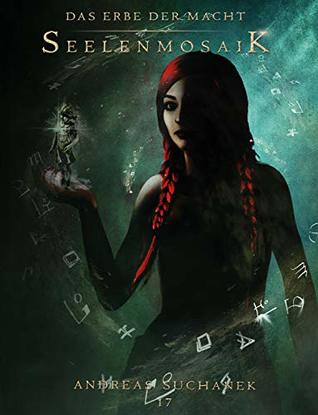 Seelenmosaik (Das Erbe der Macht: Schattenloge, #17)