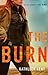 The Burn by Kathleen Kent
