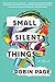 Small Silent Things