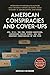 American Conspiracies and Cover-ups: JFK, 9/11, the Fed, Rigged Elections, Suppressed Cancer Cures, and the Greatest Conspiracies of Our Time