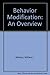 Behavior modification: An overview