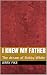 I Knew My Father by Jerry Fike