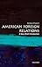American Foreign Relations: A Very Short Introduction (Very Short Introductions)