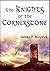 The Knights of the Cornerstone
