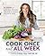 Cook Once, Eat All Week: 26 Weeks of Gluten-Free, Affordable Meal Prep to Preserve Your Time & Sanity