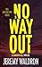 No Way Out (Bell Hath No Fu...