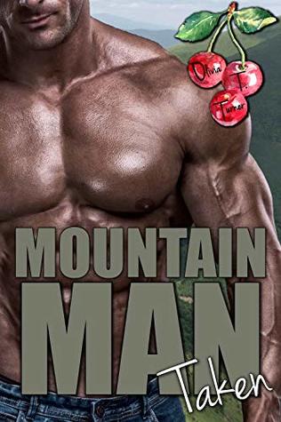 Mountain Man Taken (Mounting Mountain Men, #2)