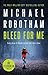 Bleed for Me (Joseph O'Loughlin #4)