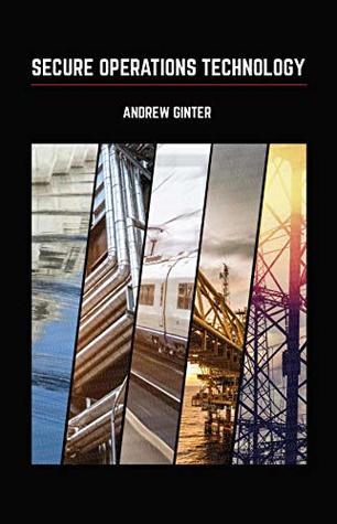 Secure Operations Technology (Kindle Edition)