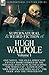 The Collected Supernatural and Weird Fiction of Hugh Walpole-Volume 1: One Novel 'The Old Ladies' and Fifteen Short Stories of the Strange and Unusual ... Allen', 'The Tiger' and 'The Twisted Inn'