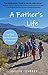 A Father's Life by Joseph Sarosy