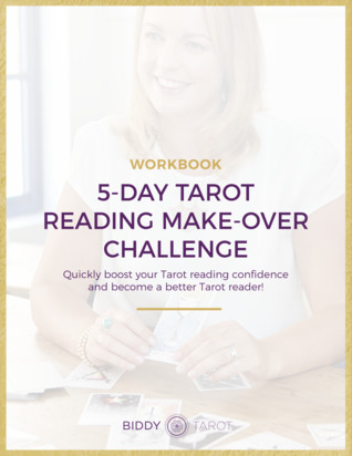 5-Day Tarot Reading Make-Over Challenge: Quickly boost your Tarot reading confidence and become a better Tarot reader [Workbook] (ebook)