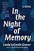 In the Night of Memory: A Novel