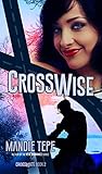 CrossWise (Crossroads Book 2)